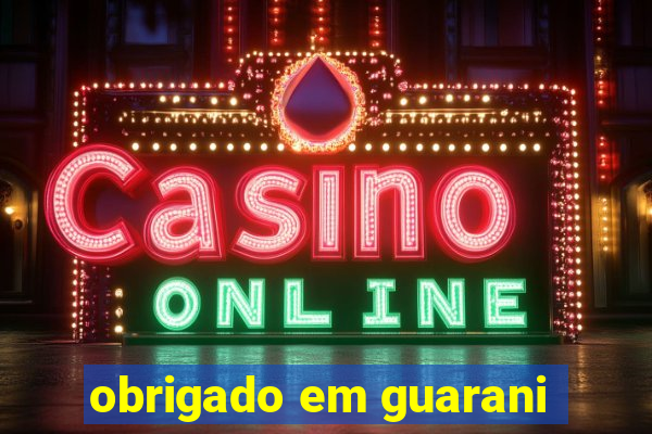 obrigado em guarani